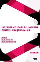 İktisadi ve İdari Bilimlerde Güncel Araştırmalar - Gece Kitaplığı