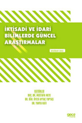 İktisadi ve İdari Bilimlerde Güncel Araştırmalar - Gece Kitaplığı