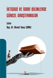 İktisadi ve İdari Bilimlerde Güncel Araştırmalar - Kriter Yayınları