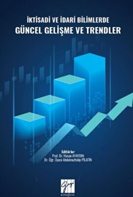 İktisadi ve İdari Bilimlerde Güncel Gelişme ve Trendler - 1