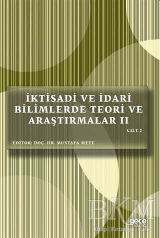 İktisadi ve İdari Bilimlerde Teori ve Araştırmalar 2 Cilt 2 - Gece Kitaplığı