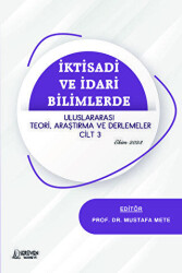 İktisadi ve İdari Bilimlerde Uluslararası Teori, Araştırma ve Derlemeler Cilt 3 - Ekim 2023 - Serüven Yayınevi
