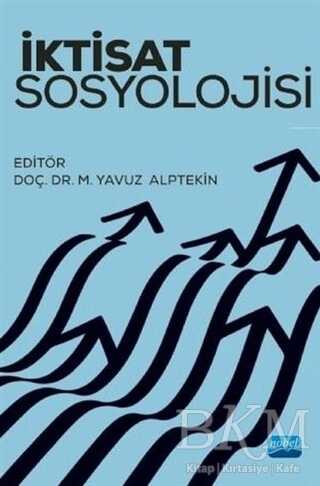İktisat Sosyolojisi - Nobel Akademik Yayıncılık