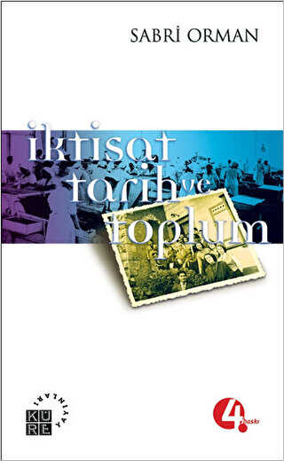 İktisat, Tarih ve Toplum - Küre Yayınları