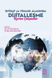 İktisat ve Finans Alanında Dijitalleşme Üzerine Çalışmalar - 2