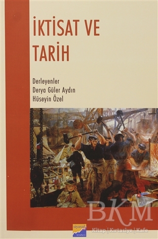 İktisat ve Tarih - Siyasal Kitabevi - Akademik Kitaplar