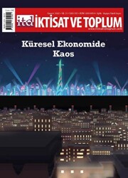 İktisat ve Toplum Dergisi 145. Sayı: Küresel Ekonomide Kaos - İktisat ve Toplum Dergisi