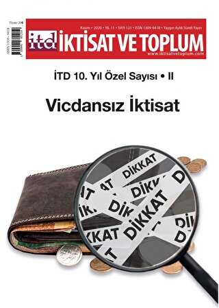 İktisat ve Toplum Dergisi Sayı: 121 10. Yıl Özel Sayısı: 2 Kasım 2020 - İktisat ve Toplum Dergisi