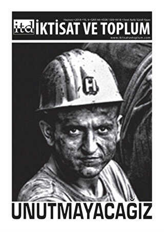 İktisat ve Toplum Dergisi Sayı: 44 - İktisat ve Toplum Dergisi