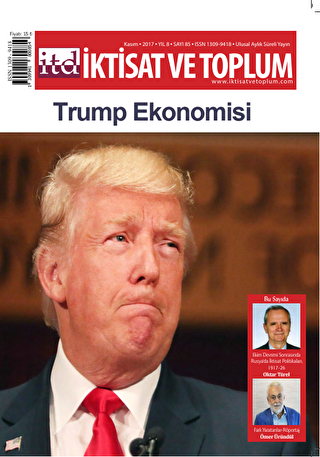 İktisat ve Toplum Dergisi Sayı: 85 Kasım 2017 - İktisat ve Toplum Dergisi