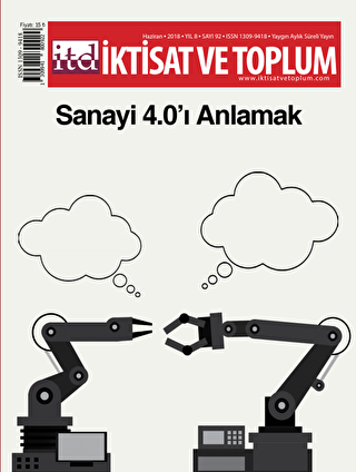 İktisat ve Toplum Dergisi Sayı: 92 Haziran 2018 - İktisat ve Toplum Dergisi