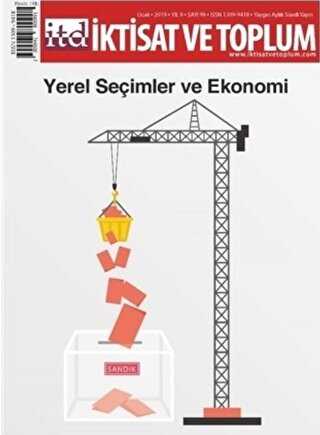 İktisat ve Toplum Dergisi Sayı: 99 Ocak 2019 - İktisat ve Toplum Dergisi