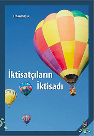 İktisatçıların İktisadı - h2o Kitap