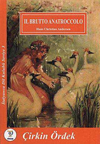 Il Brutto Anatroccolo - Çirkin Ördek - Tiydem Yayıncılık
