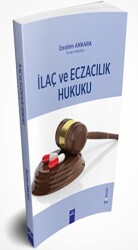 İlaç ve Eczacılık Hukuku - Dora Basım Yayın