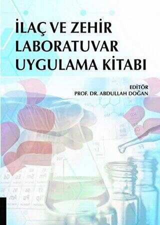 İlaç ve Zehir Laboratuvar Uygulama Kitabı - Akademisyen Kitabevi