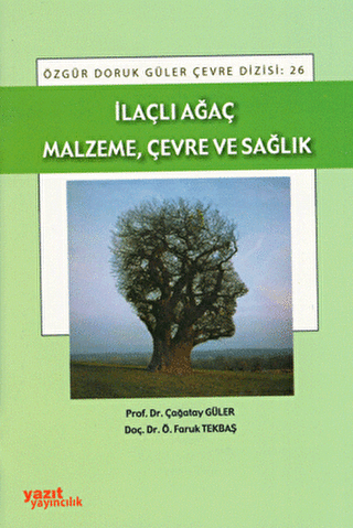 İlaçlı Ağaç Malzeme, Çevre ve Sağlık - Yazıt Yayıncılık