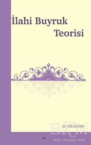 İlahi Buyruk Teorisi - Elis Yayınları