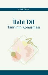 İlahi Dil Tanrı’nın Konuşması - Araştırma Yayınları