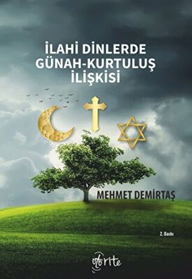 İlahi Dinlerde Günah-Kurtuluş İlişkisi - 1