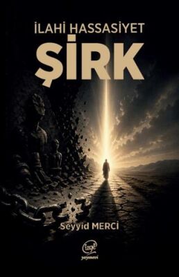 İlahi Hassasiyet - Şirk - 1