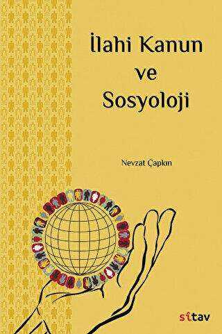 İlahi Kanun ve Sosyoloji - Sitav Yayınevi