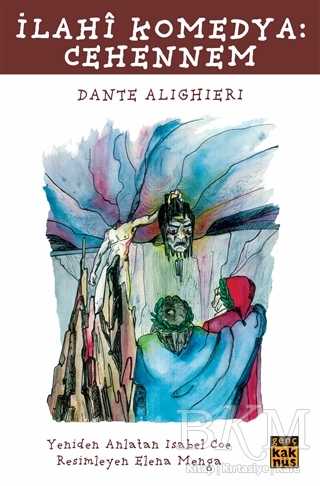 İlahi Komedya: Cehennem - Kaknüs Genç