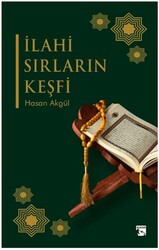 İlahi Sırların Keşfi - Alaska Yayınevi