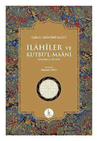 İlahiler ve Kutbü`l - Maani - H Yayınları