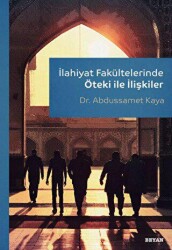 İlahiyat Fakültelerinde Öteki ile İlişkiler - Beyan Yayınları
