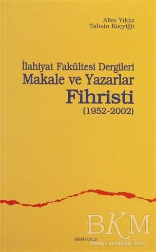 İlahiyat Fakültesi Dergileri Makale ve Yazarlar Fihristi - Ankara Okulu Yayınları