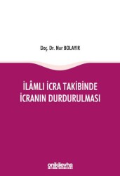 İlamlı İcra Takibinde İcranın Durdurulması - On İki Levha Yayınları