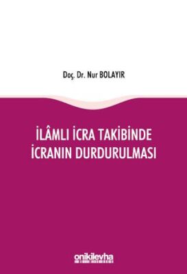 İlamlı İcra Takibinde İcranın Durdurulması - 1