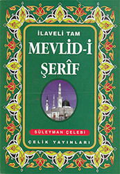 İlaveli Tam Mevlid-i Şerif - Çelik Yayınevi