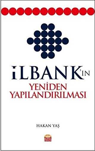 İlbank`ın Yeniden Yapılandırılması - Nobel Bilimsel Eserler