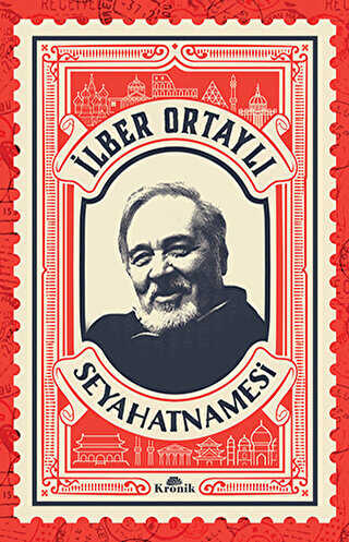 İlber Ortaylı Seyahatnamesi Kartpostal Hediyeli - Kronik Kitap