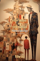 İlerleme ve Yoksulluk - Fihrist Kitap