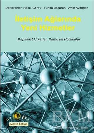İletişim Ağlarında Yeni Hizmetler - Ütopya Yayınevi