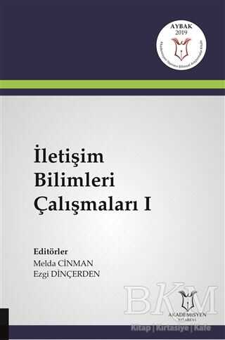 İletişim Bilimleri Çalışmaları 1 - Akademisyen Kitabevi