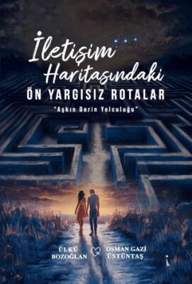 İletişim Haritasındaki Ön Yargısız Rotalar - 1