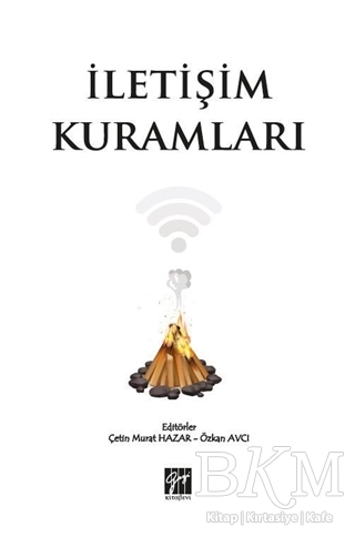 İletişim Kuramları - Gazi Kitabevi