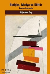 İletişim, Medya ve Kültür - Ütopya Yayınevi