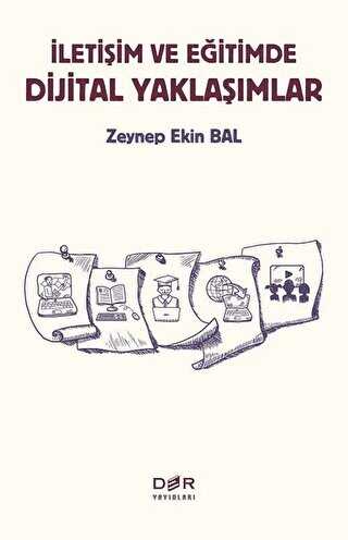 İletişim ve Eğitimde Dijital Yaklaşımlar - Der Yayınları
