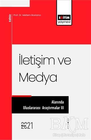 İletişim ve Medya - Eğitim Yayınevi - Bilimsel Eserler