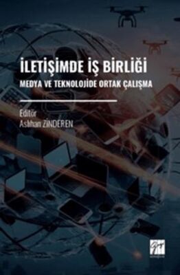 İletişimde İş Birliği Medya ve Teknolojide Ortak Çalışma - 1