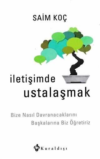 İletişimde Ustalaşmak - Kuraldışı Yayınevi
