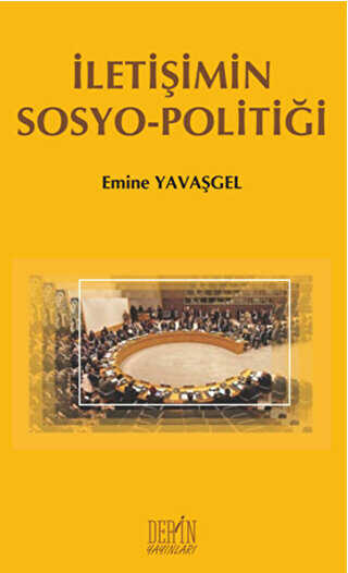 İletişimin Sosyo - Politiği - Derin Yayınları