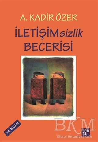 İletişimsizlik Becerisi - Aura Kitapları