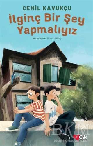 İlginç Bir Şey Yapmalıyız - Can Çocuk Yayınları