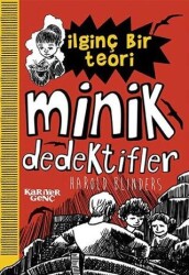 İlginç Bir Teori - Minik Dedektifler - Kariyer Yayınları